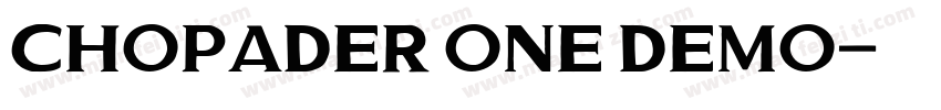Chopader One DEMO字体转换